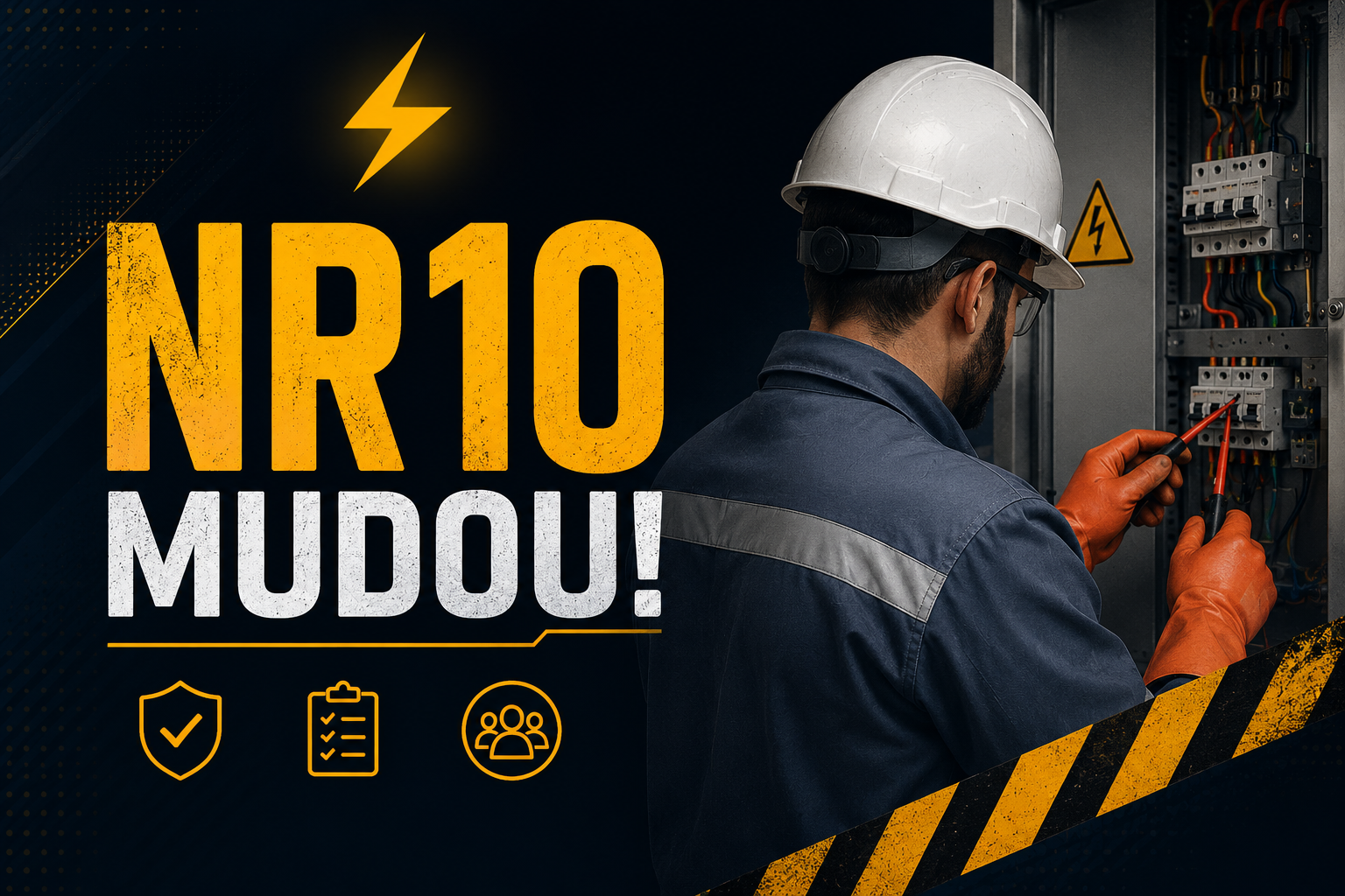 NR-10 é Atualizada em 2026: Nova Redação Integra Gestão de Riscos ao Trabalho com Eletricidade
